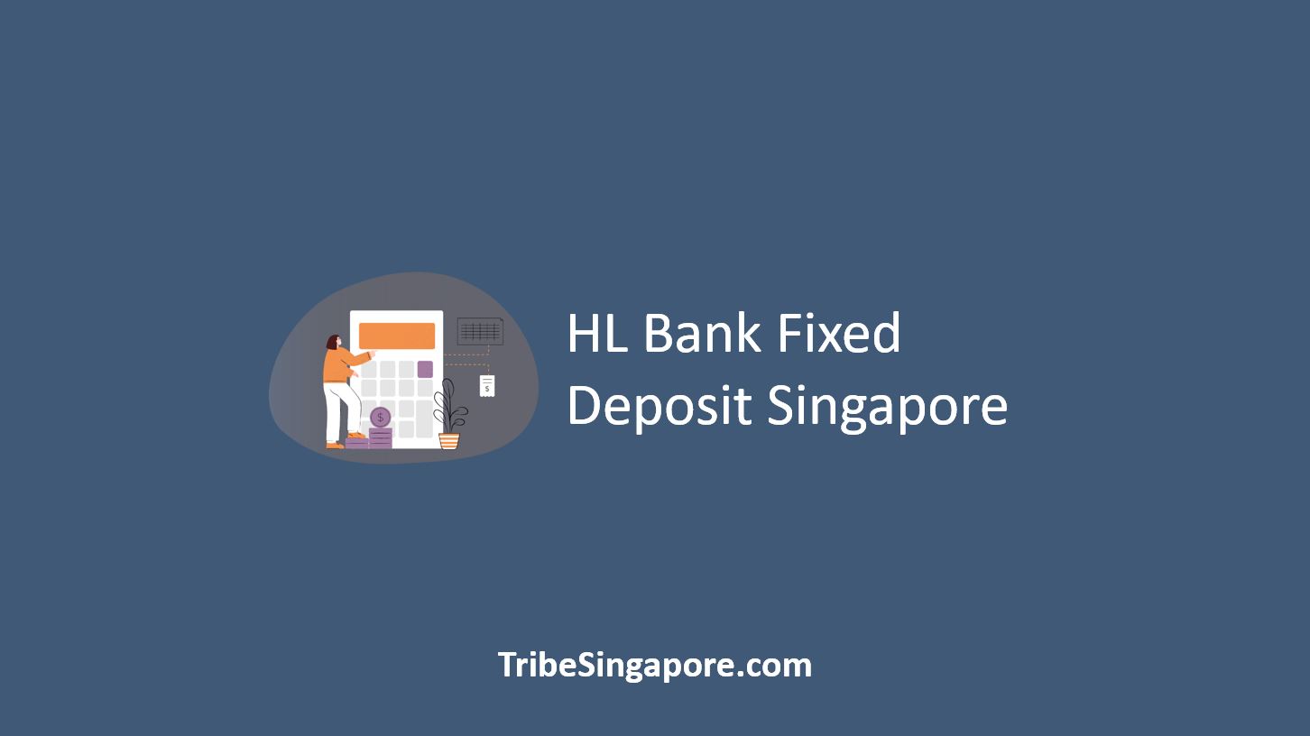 HL Bank Fixed Deposit Singapore