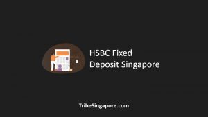 HSBC Fixed Deposit Singapore