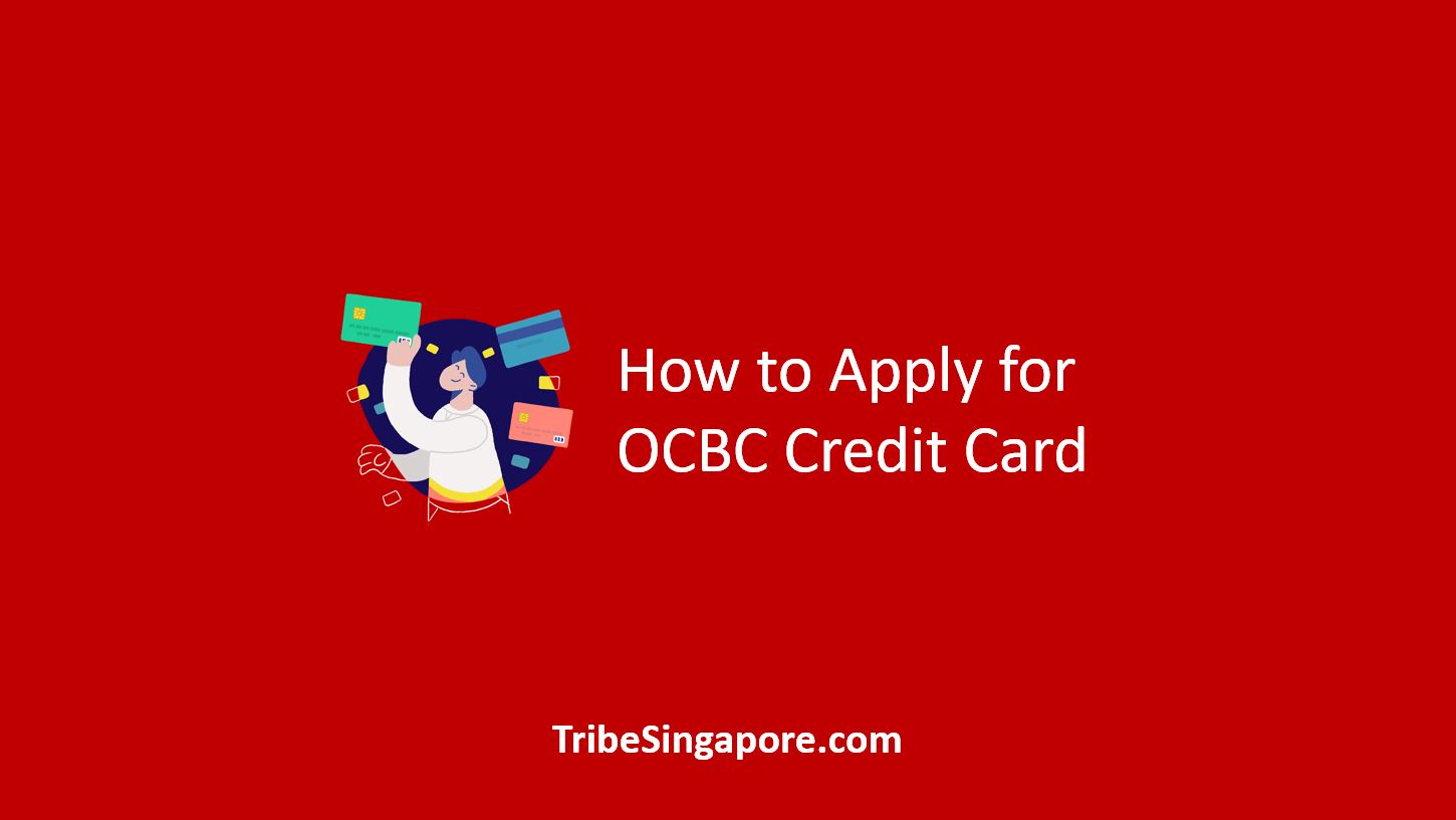How to Apply for OCBC Credit Card How to Apply for OCBC Credit Card