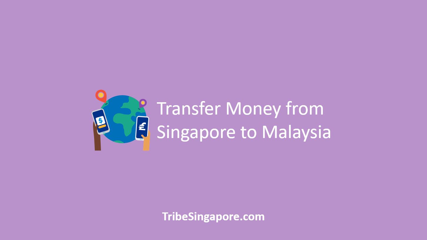 How to Transfer Money from Singapore to Malaysia