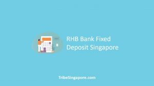 RHB Bank Fixed Deposit Singapore
