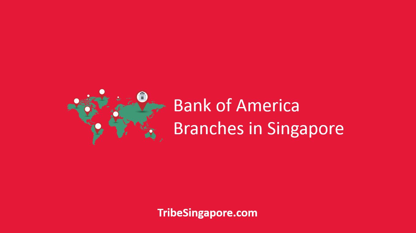 Bank of America Branches in Singapore