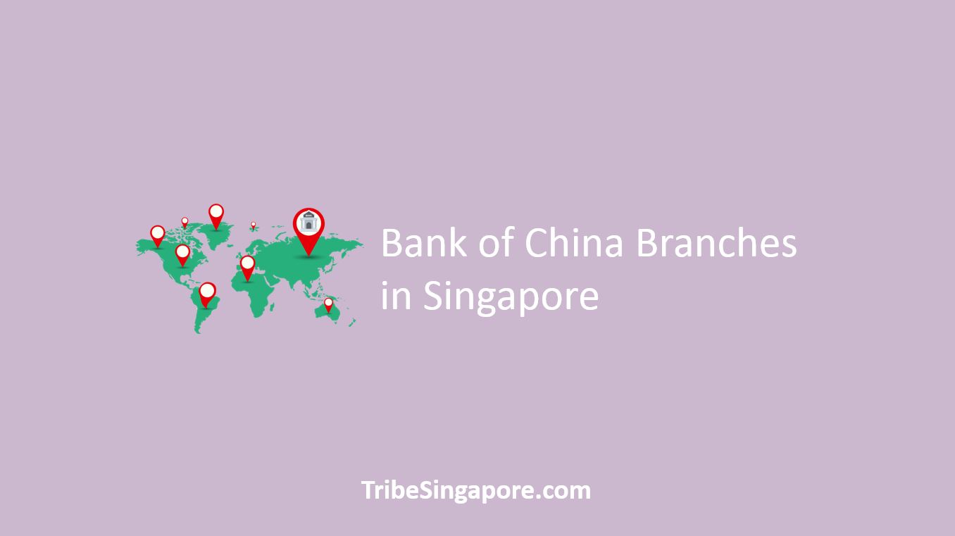 Bank of China Branches in Singapore