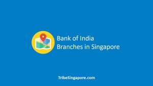 Bank of India Branches in Singapore