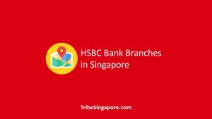 HSBC Bank Branches in Singapore