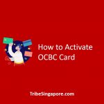How to Activate OCBC Card