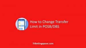 How to Change Transfer Limit in POSB/DBS