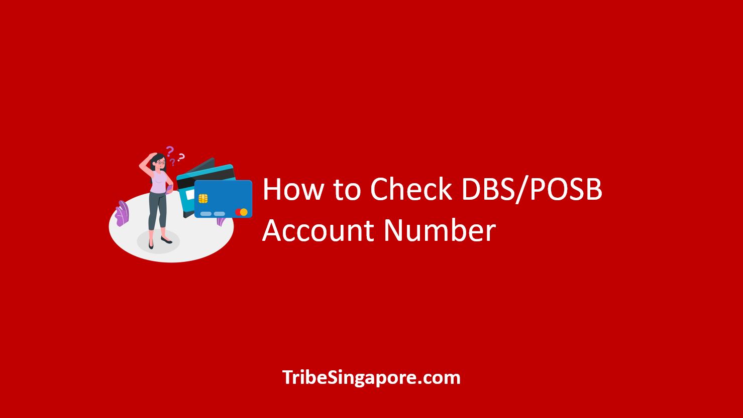 How to Check DBS/POSB Account Number