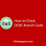 How to Check OCBC Branch Code