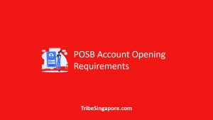 POSB Account Opening Requirements