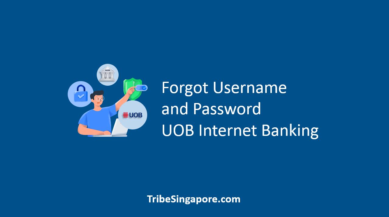 Forgot Username and Password UOB Internet Banking