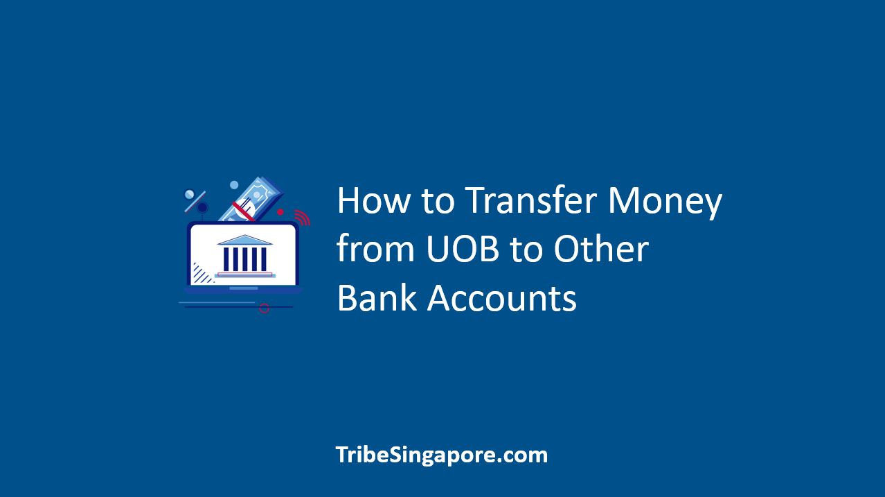 How to Transfer Money from UOB to Other Bank Accounts